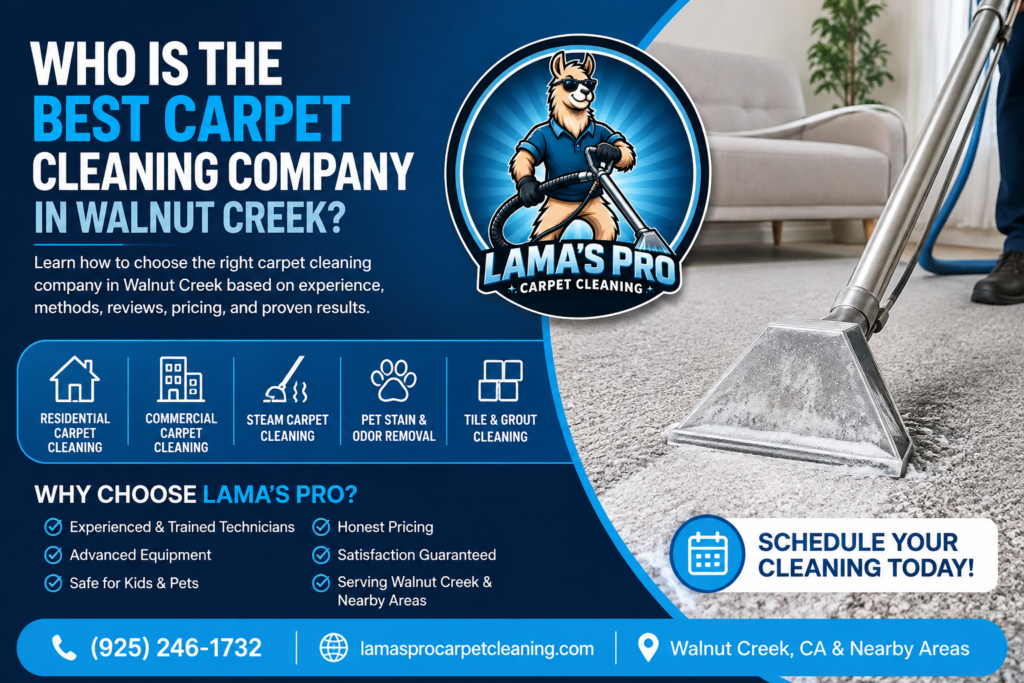 Who Is the Best Carpet Cleaning Company in Walnut Creek?